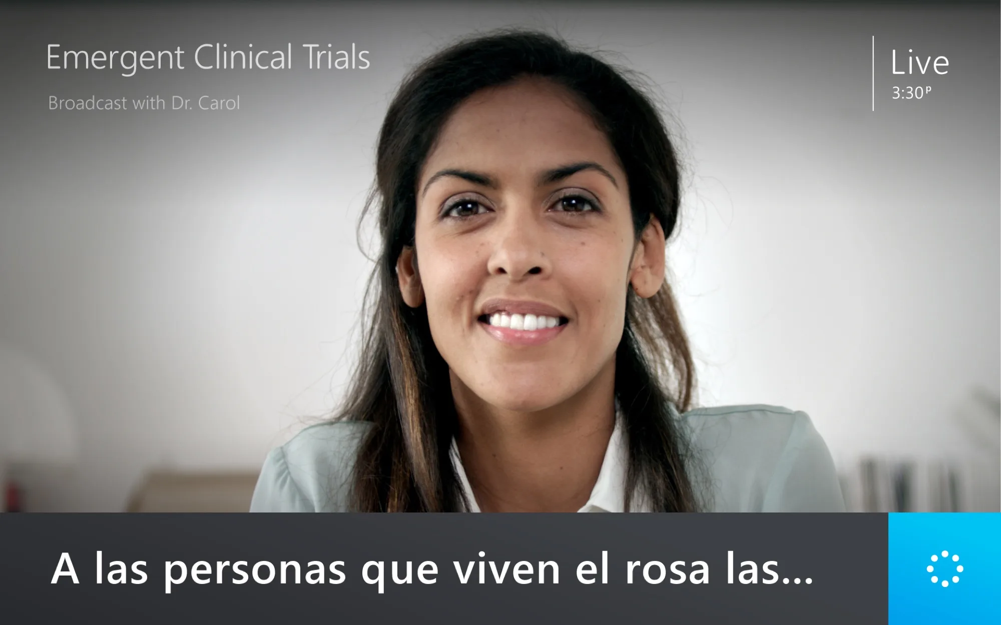 Live clinical trials broadcast on tablet with Spanish caption translation overlay